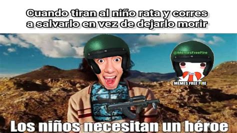 Free fire em png para download: LOS NIÑOS NECESITAN UN HEROE - MEMES DE FREE FIRE #1 ...