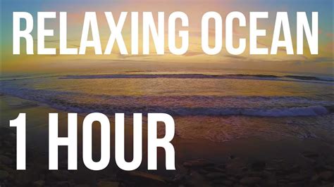 Relaxing Ocean Waves Hd ♥♥ 1 Hour Sunset Beach Youtube