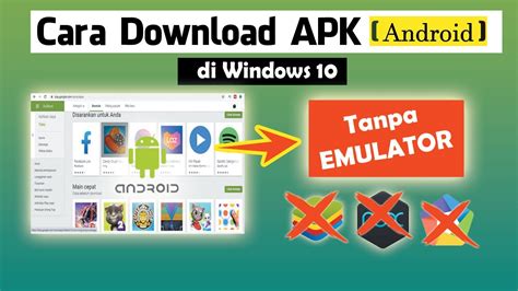 Cara Download File Apk Di Laptop Cara Download Aplikasi Android Di