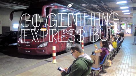 One can usually take a bus from kuala lumpur with its selected bus terminals to and fro genting highlands. Go Genting Express Bus Review - KL Sentral to Awana - YouTube