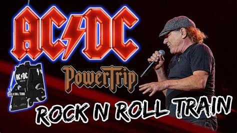 Acdc Rock N Roll Train Powertrip 2023 Live From First Row 07102023 Youtube