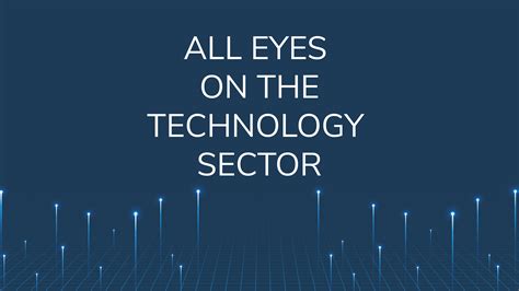 All Eyes On The Technology Sector Potomac