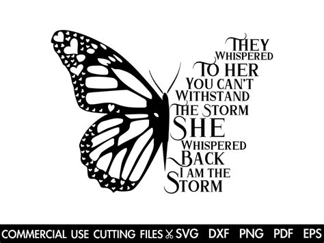 Butterfly They Whispered To Her You Cant Withstand The Storm Svg