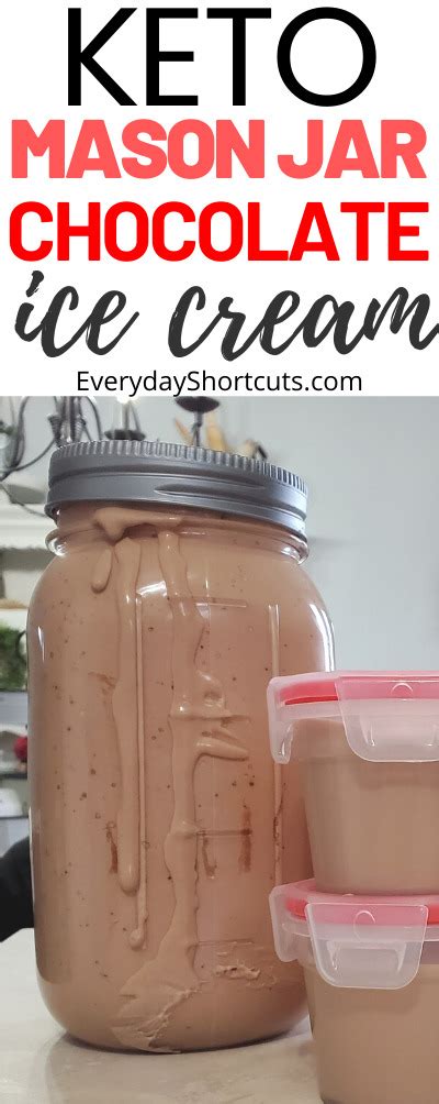 Keto Mason Jar Chocolate Ice Cream Everyday Shortcuts