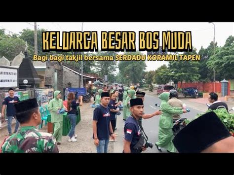 BOS MUDA CREW BM 22 Bagi Bagi Takjil Dan Makanan Bersama SERDADU