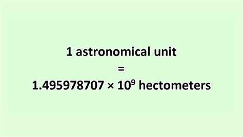 Convert Astronomical Unit To Hectometer Excelnotes