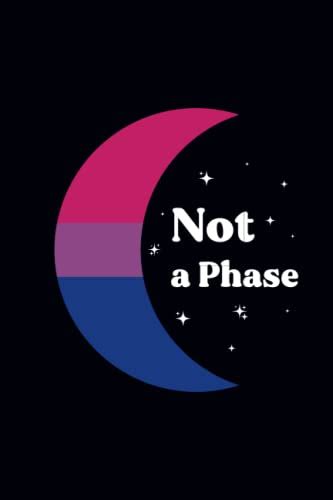 Bisexual Not A Phase Half Moon Journal Bisexual Blank Lined Journal Notebook For Bisexual