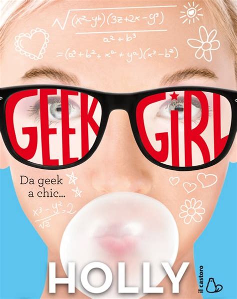 La Boutique Dei Libri Recensione Geek Girl Di Holly Smale