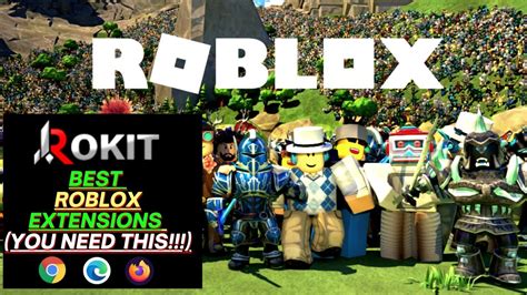 The Best Free Roblox Extensions By Rokit You Must Try This Extension