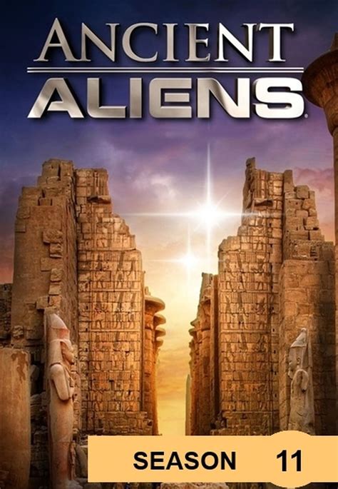 Ancient Aliens Season 11 Watch Full Episodes Free Online At Teatv