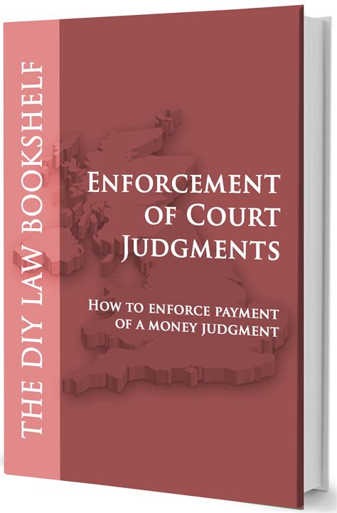 Enforcement Of Court Judgments How To Enforce Payment Of A Money
