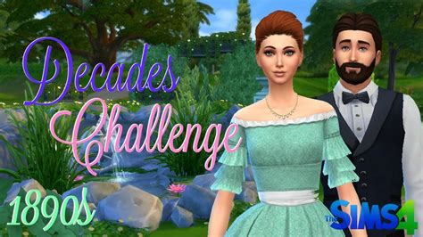 The Sims 4 Decades Challenge Part 1 Dream Of The 1890s Youtube