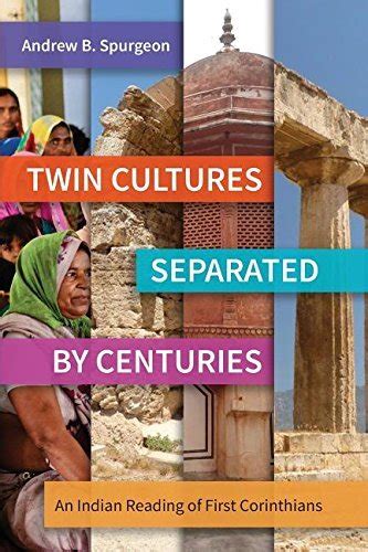 Twin Cultures Separated By Centuries An Indian Reading Of 1