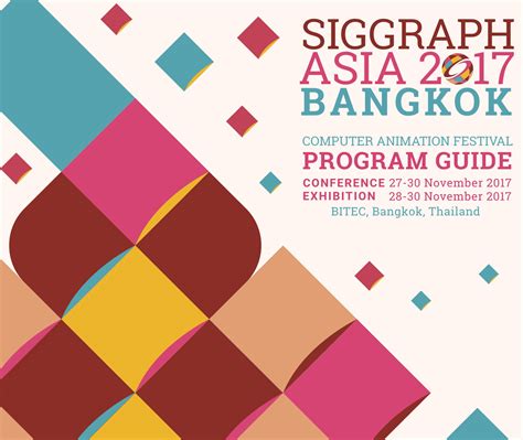 The First Time SIGGRAPH Asia will be Hosted in Thailand, 2017 ...