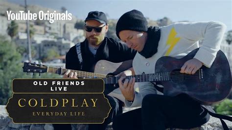 Coldplay Old Friends Live In Jordan Youtube