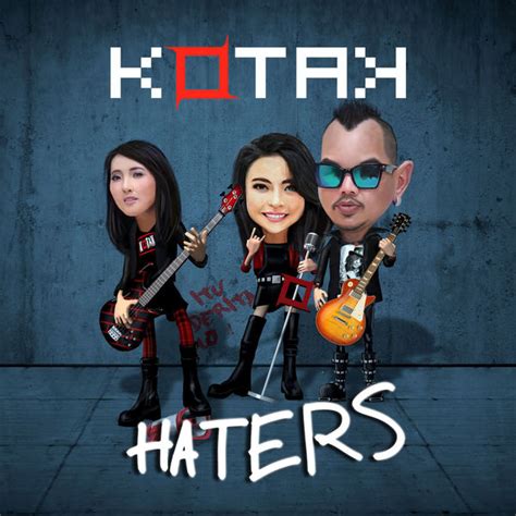 Tersiksa putera band terbaru gratis dan mudah dinikmati. Lirik Lagu Dan Download Mp3 Terbaru Kotak 'Haters'.mp3 ...