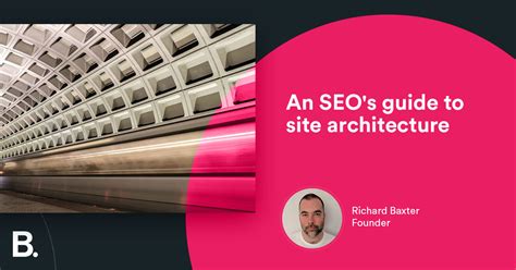An Seos Guide To Site Architecture Builtvisible