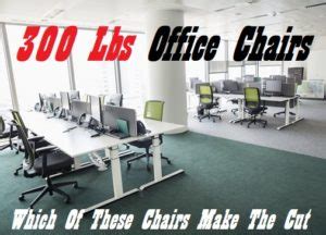 The chair has a nice style and actually fits under my desk. 300 Lbs Capacity Office Chairs | For Big & Heavy People
