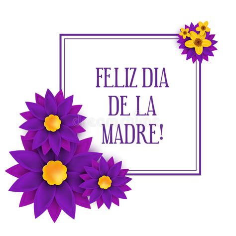 Feliz Dia De La Madre Happy Mother S Day In Spanish Stock