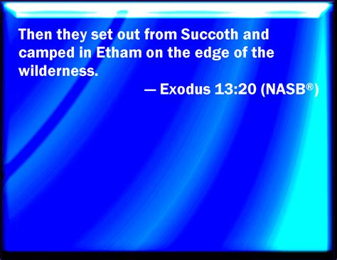 Exodus 1320 And They Took Their Journey From Succoth And Encamped In