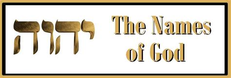 Hebrew Names Of God Discover The Kingdom Of God