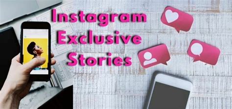 Instagram Brings Exclusive Stories Now You Get This Special Facility