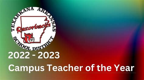 2022 2023 Campus Teacher Of The Year Texarkana Arkansas School District