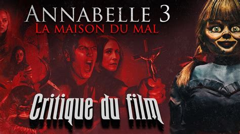 Annabelle 3 La Critique Du Film Youtube
