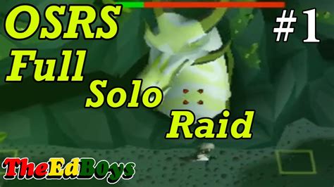 Osrs Full Solo Raid 1 Mid Level Solo Raid Tips Youtube