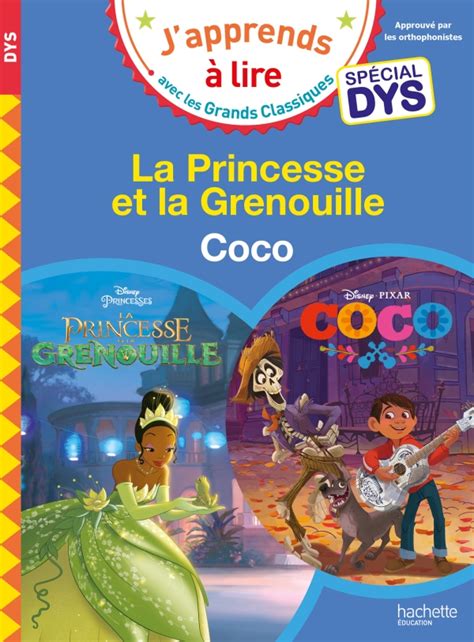Disney Spécial Dys La Princesse Et La Grenouille Coco Hachette