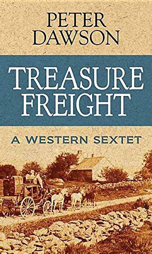 Treasure Freight Western Sextet By Peter Dawson Amazon