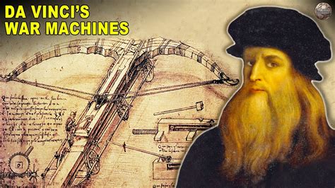 The Craziest Weapons Of War Leonardo Da Vinci Ever Invented YouTube