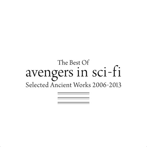 ‎the Best Of Avengers In Sci Fi Selected Ancient Works 2006 2013