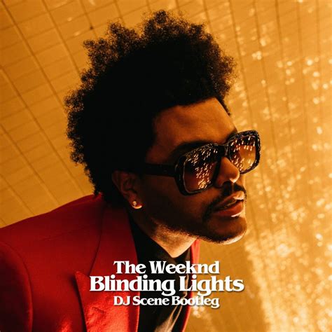 I said, ooh, i'm blinded by the lights no, i can't sleep until i feel your touch i said, ooh, i'm drowning in the night oh, when i'm like this, you're the one i trust hey, hey. The Weeknd - Blinding Lights (DJ Scene Bootleg) - SMASH ...