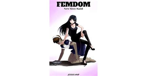 Femdom New Sissy Maid Sissy Maid Series Book 2 By Jessica Whip