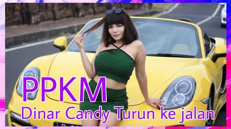 Dinar Candy Turun Ke Jalan Akibat Terlalu Lama Dirumah Karena Ppkm Youtube