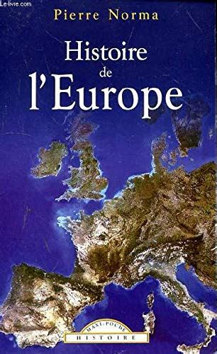 Histoire De Leurope Norma Pierre 9782743432188 Books