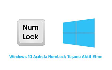Windows 10 Açılışta Numlock Tuşu Nasıl Aktif Edilir Teknocard