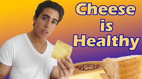 Why Cheese Is Good For You Youtube