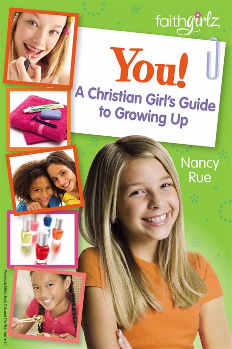 You A Christian Girls Guide To Growing Up By Nancy N Rue At Eden