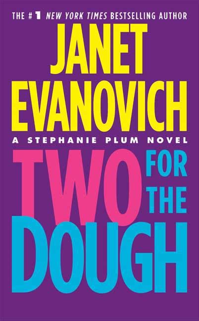 Stephanie plum is a bounty hunter with attitude. Reading For Sanity : A Book Review Blog: Two for the Dough ...