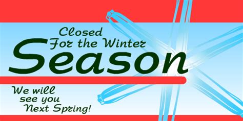 Closed For The Season Cold Seasonal Closed Signs Vinyl Banners