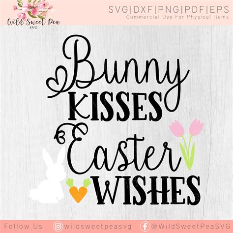 Bunny Kisses Easter Wishes Svg Bunny Kisses Svg Easter Etsy