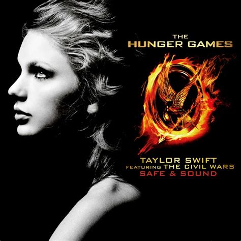 Safe And Sound Taylor Swift Feat The Civil Wars Hunger Games Taylor Swift Sound