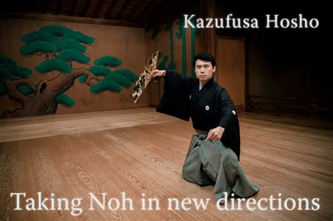 The Noh Talk Kazufusa Hosho 20th Grand Master Of The Hosho