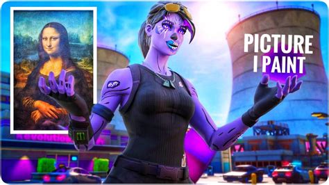 Picture I Paint 🎨 Fortnite Montage Clean Youtube