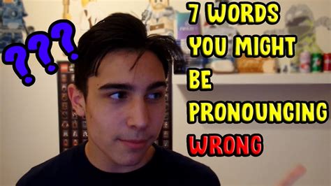 7 English Words You Might Be Pronouncing Wrong Youtube