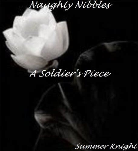 A Soldiers Tale Erotica After Dark Naughty Nibbles Book 2 Ebook