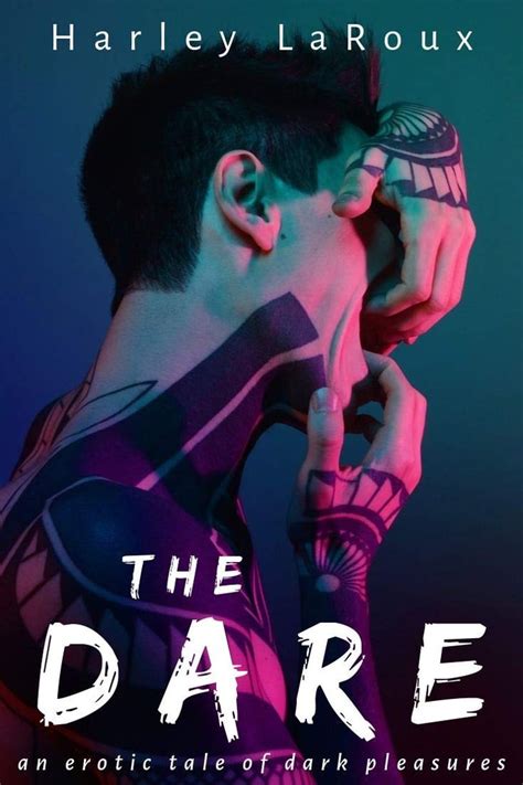 The Dare By Harley Laroux Books With The Best Sex Scenes Popsugar Love Uk Photo 9