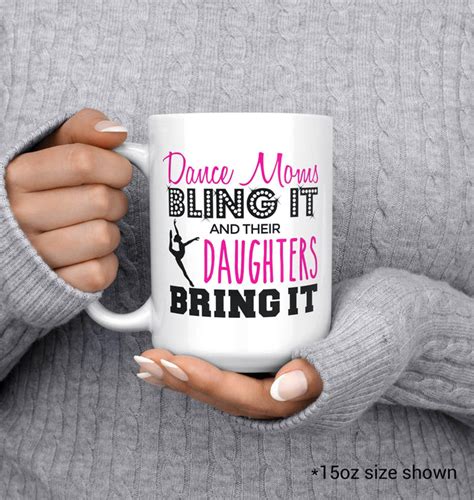 dance moms bling it their daughters bring it coffee mug tea cup